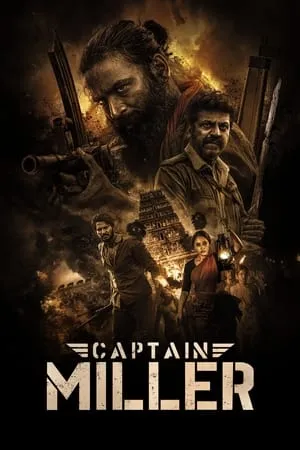 9xflix Captain Miller 2024 Hindi+Tamil Full Movie WEB-DL 480p 720p 1080p Download