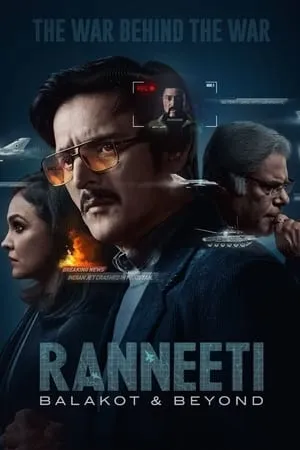 9xflix Ranneeti: Balakot & Beyond (Season 1) 2024 Hindi Web Series WEB-DL 480p 720p 1080p Download